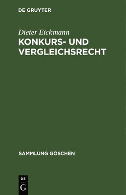 Dieter Eickmann - Konkurs- und Vergleichsrecht, Inbunden