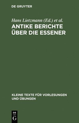 Alfred Adam, Christoph Burchard - Antike Berichte Über Die Essener, Inbunden