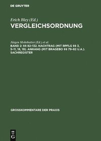 bokomslag  82-132. Nachtrag (mit RpflG  3, 5-11, 18, 19). Anhang (mit BRAGebO  79-82 u.a.). Sachregister