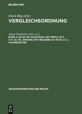 bokomslag §§ 82-132. Nachtrag (mit RpflG §§ 3, 5-11, 18, 19). Anhang (mit BRAGebO §§ 79-82 u.a.). Sachregister