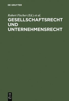 bokomslag Gesellschaftsrecht und Unternehmensrecht