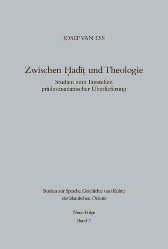 Josef van Ess, Josef Van Ess - Zwischen Hadit und Theologie, Inbunden