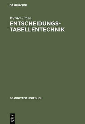 Werner Elben - Entscheidungstabellentechnik, Inbunden