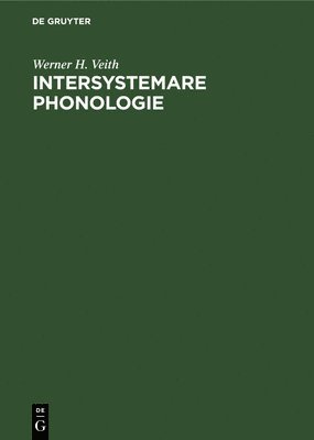 Werner H Veith, Werner H. Veith - Intersystemare Phonologie, Inbunden