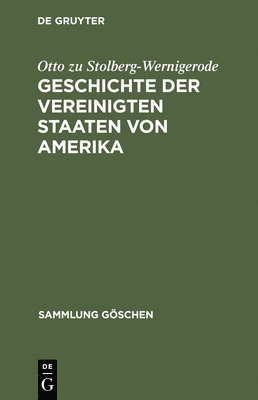 bokomslag Geschichte der Vereinigten Staaten von Amerika