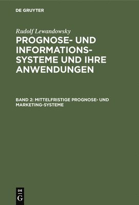 bokomslag Mittelfristige Prognose- und Marketing-Systeme