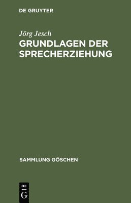 Jörg Jesch - Grundlagen der Sprecherziehung, Inbunden