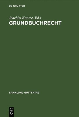 Joachim Kuntze - Grundbuchrecht, Inbunden