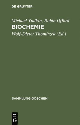 Michael Yudkin, Robin Offord, Wolf-Dieter Thomitzek - Biochemie, Inbunden