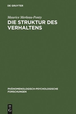 Maurice Merleau-Ponty - Struktur des Verhaltens, Inbunden
