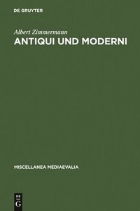 bokomslag Antiqui und Moderni
