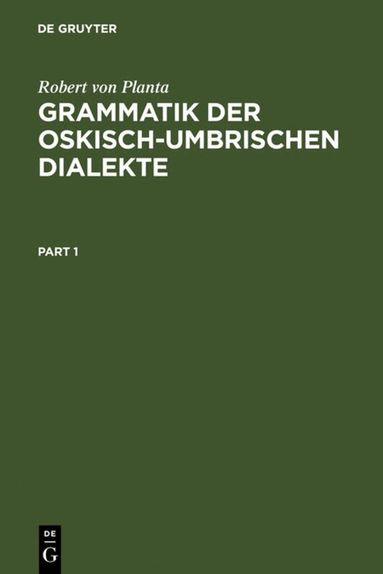 Robert von Planta - Grammatik der Oskisch-Umbrischen Dialekte, Inbunden