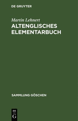 bokomslag Altenglisches Elementarbuch: Einführung, Grammatik, Texte Mit Übersetzung Und Wörterbuch