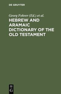 bokomslag Hebrew and Aramaic Dictionary of the Old Testament