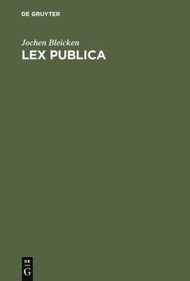 Jochen Bleicken - Lex publica, Inbunden