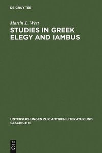 bokomslag Studies in Greek Elegy and Iambus