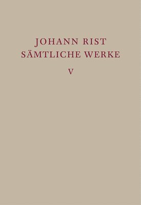 Johann Rist, Eberhard Mannack - Epische Dichtungen, Inbunden