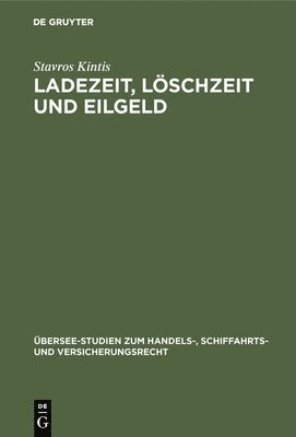 Ladezeit, Lschzeit und Eilgeld 1