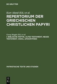 bokomslag Biblische Papyri, Altes Testament, Neues Testament, Varia, Apokryphen