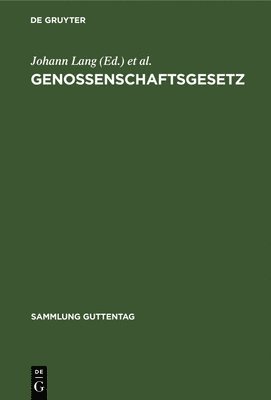 Johann Lang, Ludwig Weidmüller, Horst Baumann, Egon Metz, Wolfgang Kessel - Genossenschaftsgesetz, Inbunden
