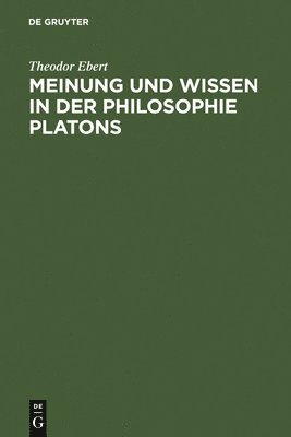 bokomslag Meinung Und Wissen in Der Philosophie Platons