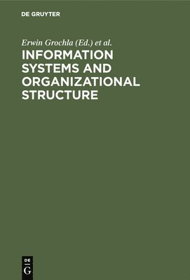 bokomslag Information Systems and Organizational Structure
