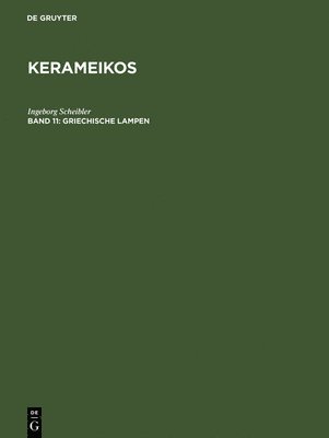 Kerameikos, Band 11, Griechische Lampen 1