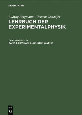 Heinrich Gobrecht - Mechanik, Akustik, Wärme, Inbunden