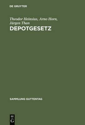 Theodor Heinsius, Arno Horn, Jürgen Than - Depotgesetz, Inbunden