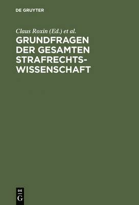 bokomslag Grundfragen der gesamten Strafrechtswissenschaft