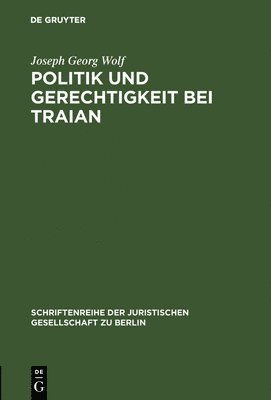 bokomslag Politik und Gerechtigkeit bei Traian