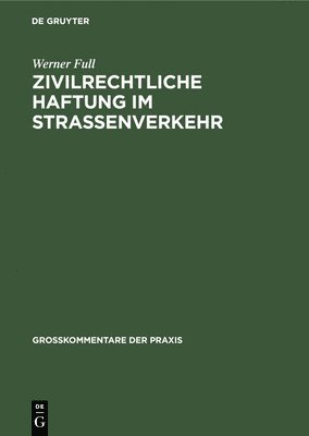 bokomslag Zivilrechtliche Haftung im Straenverkehr