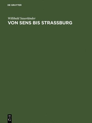 bokomslag Von Sens bis Strassburg