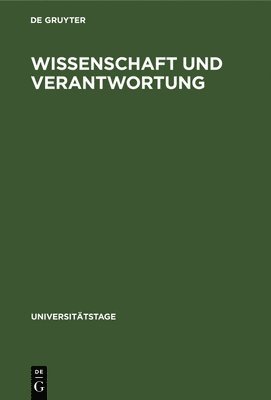Degruyter - Wissenschaft Und Verantwortung, Inbunden