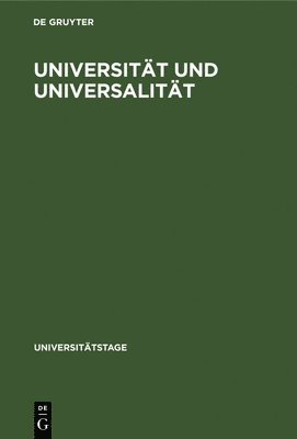 Degruyter - Universität und Universalität, Inbunden