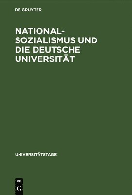 bokomslag Nationalsozialismus Und Die Deutsche Universitt