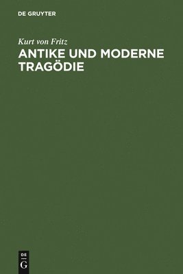 bokomslag Antike und moderne Tragödie