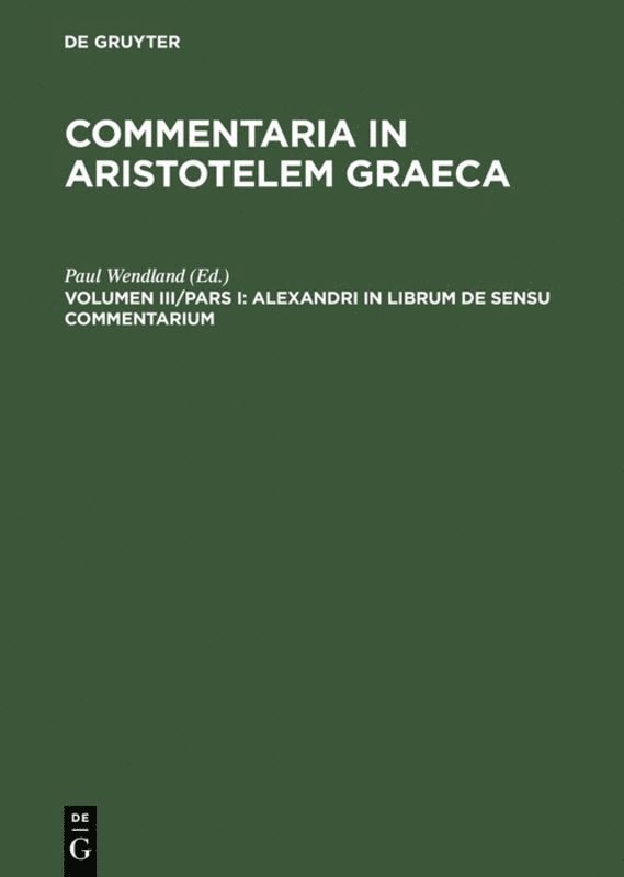 Paul Wendland, Paulus Wendland, Michael Hayduck - Alexandri in librum De sensu commentarium, Inbunden