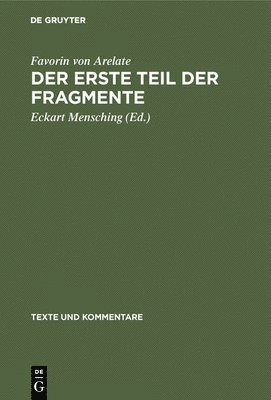 Favorin Von Arelate, Eckart Mensching - erste Teil der Fragmente, Inbunden