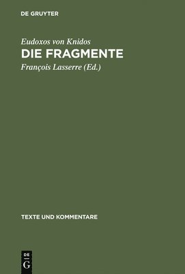 Eudoxos Von Knidos, Eudoxos von Knidos, François Lasserre - Fragmente, Inbunden