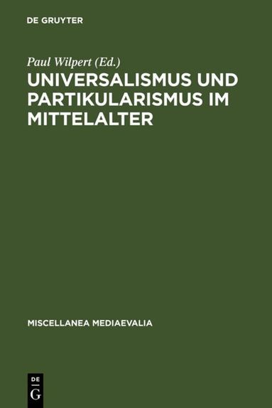 Paul Wilpert - Universalismus und Partikularismus im Mittelalter, Inbunden