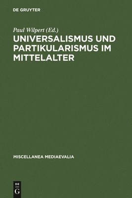 Universalismus und Partikularismus im Mittelalter 1