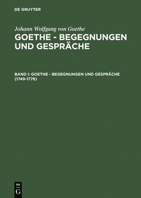 Johann Wolfgang Von Goethe, Johann Wolfgang von Goethe, Renate Grumach - 1749-1776, Inbunden