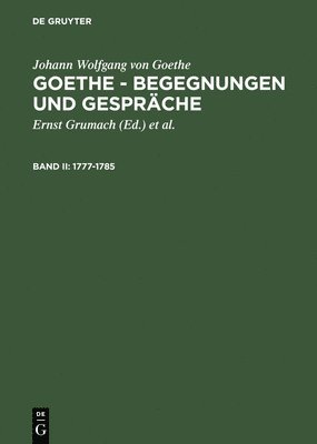 Johann Wolfgang Von Goethe, Renate Grumach - 1777-1785, Inbunden