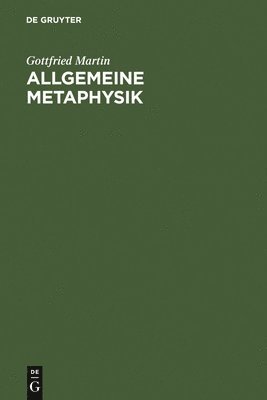 Gottfried Martin - Allgemeine Metaphysik, Inbunden