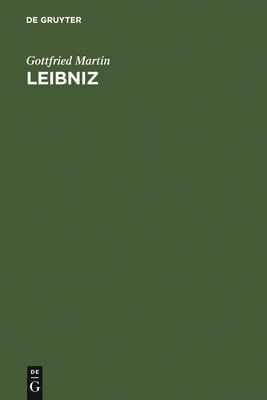 Gottfried Martin - Leibniz, Inbunden