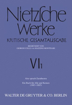 Friedrich Nietzsche, Giorgio Colli, Mazzino Montinari, Volker Gerhardt, Norbert Miller, Wolfgang Müller-Lauter, Karl Pestalozzi - Also sprach Zarathustra, Inbunden
