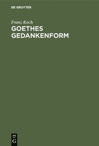 bokomslag Goethes Gedankenform