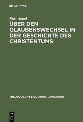 ber den Glaubenswechsel in der Geschichte des Christentums 1