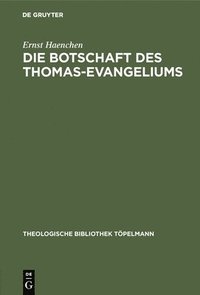 bokomslag Die Botschaft des Thomas-Evangeliums